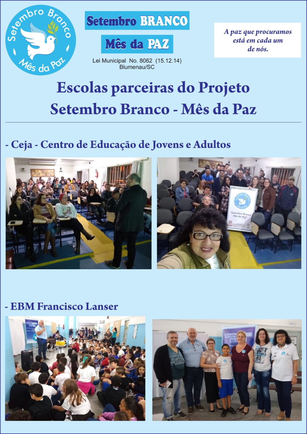 Retrospectiva 2019 - SEMED leva Setembro da PAZ às escolas com o Projeto “Promovendo a Paz nas Escolas” 