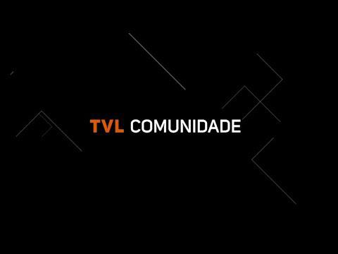 TVL Comunidade: 1º bloco com Maurício Correa, 2º bloco com Salete Sbardelatti